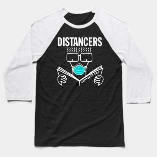 Distancers "Everyone's Sick" (White on Black) Baseball T-Shirt